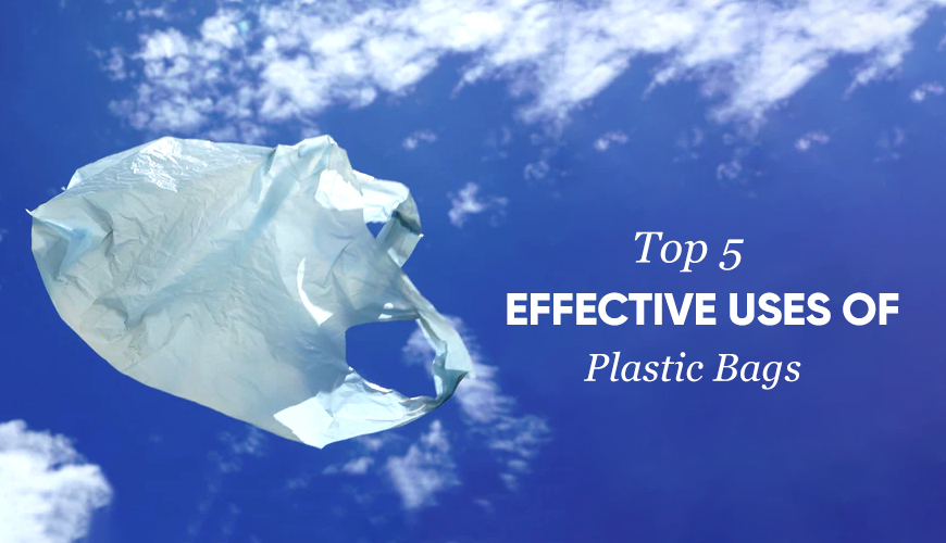 Top 5 Effective Uses of Plastic Shopping Bags